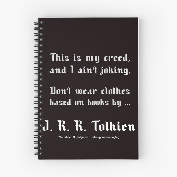 Item preview, Tolkien Fashion Warning - Don't Wear Clothes Based on Books by J. R. R. Tolkien designed and sold by kjson1.