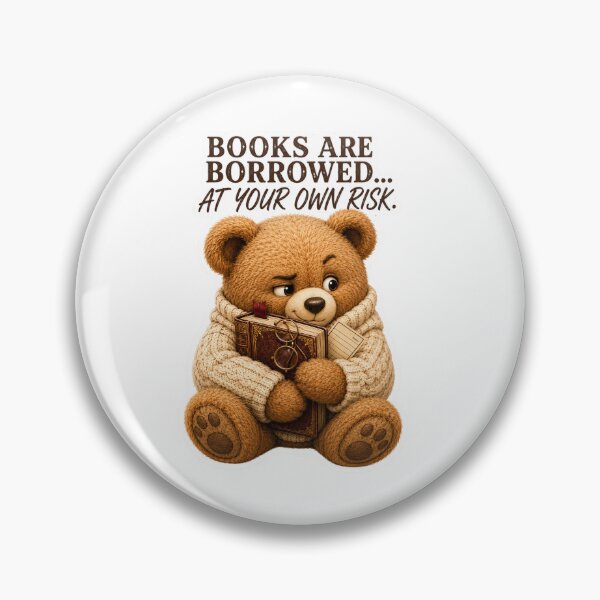 Item preview, Books Are Borrowed At Your Own Risk Cute Teddy Bear Book Lover designed and sold by DreamTags Studio.