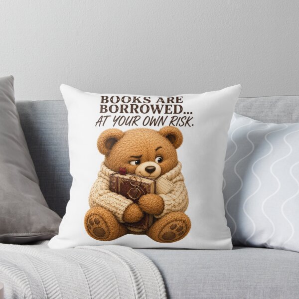 Item preview, Books Are Borrowed At Your Own Risk Cute Teddy Bear Book Lover designed and sold by DreamTags Studio.