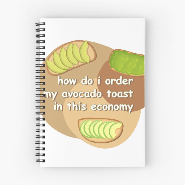 Item preview, how do i order my avocado toast in this economy designed and sold by noob publishing.
