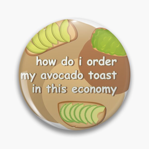 Item preview, how do i order my avocado toast in this economy designed and sold by noob publishing.