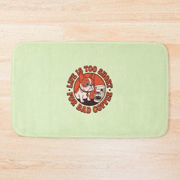 Item preview, Funny Retro French Bulldog Life Is Too Short For Bad Coffee designed and sold by SandyPlace.
