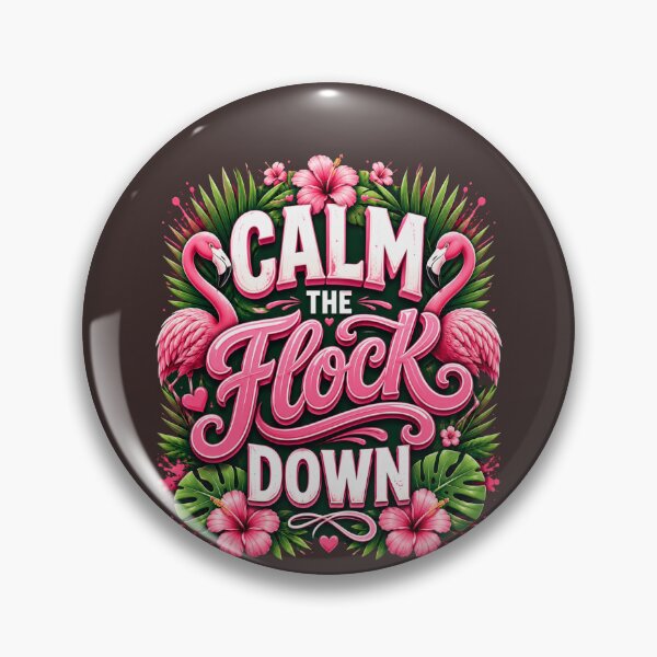 Item preview, Calm The Flock Down funny flamingo  designed and sold by Taha shop⭐⭐⭐⭐⭐.