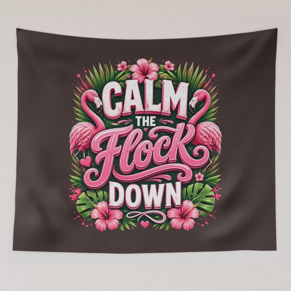 Item preview, Calm The Flock Down funny flamingo designed and sold by Taha shop⭐⭐⭐⭐⭐.