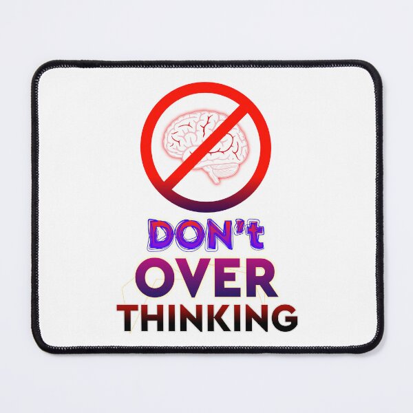 Item preview, Don't Overthinking, Motivational Typography T-Shirt Design designed and sold by T2T-ees.