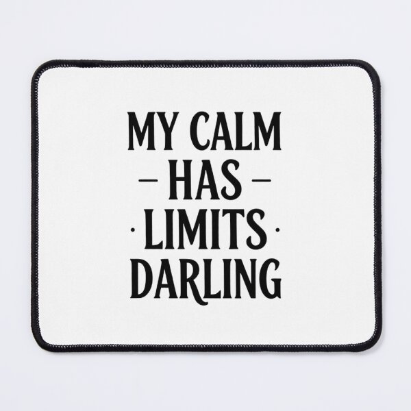 Item preview, My calm has its limits, darling. Premium oversized sweatshirt designed and sold by Artistshert.