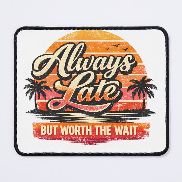 Item preview, "Always Late But Worth The Wait" - Vintage Clock Graphic Tee |  Cute Funny Sarcastic Shirt for Always-Late Besties designed and sold by VelnoraDigital.