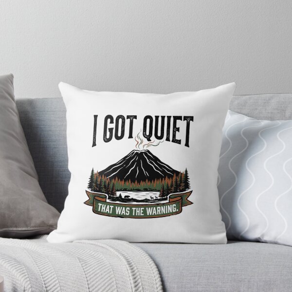 Item preview, I Got Quiet That Was The Warning Funny Sarcastic Retro Quote Design designed and sold by get55shirt.