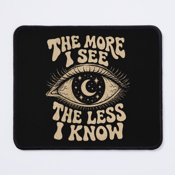 Item preview, The More I See The Less I Know Cosmic Eye designed and sold by Victor Shadehorn.