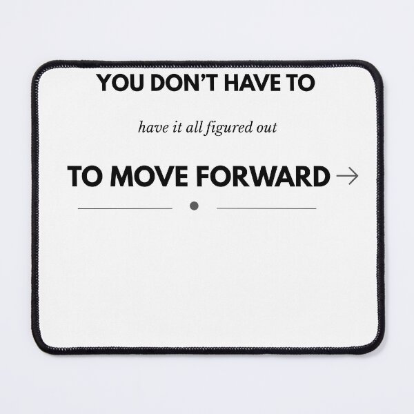 Item preview, You Don't Have to Have It All Figured Out to Move Forward | Minimalist Motivational Typography designed and sold by HugInWords.
