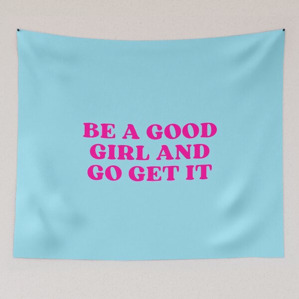 Item preview, Be A Good Girl And Go Get It Bold Pink Aesthetic designed and sold by eMKa82.
