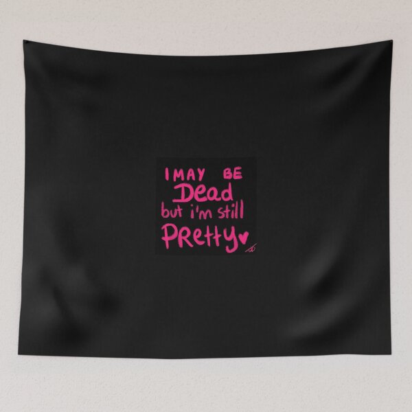 Item preview, i May be DEAD but I'm STILL PRETTY  designed and sold by Kasia1987t.