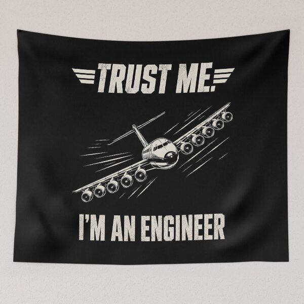 Item preview, Trust Me I’m an Engineer Aviation Humor designed and sold by Victor Shadehorn.
