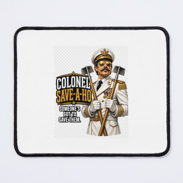 Item preview, Colonel save a ho designed and sold by One-more-bad-idea.