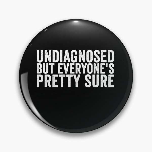 Item preview, Undiagnosed but Everyone's Pretty Sure Funny Sarcastic Shirt | Neurodivergent Humor | Relatable Quote Design designed and sold by 76Valeria.