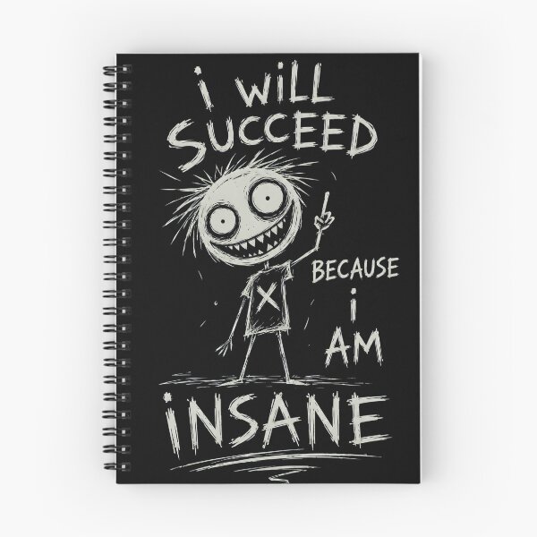 Item preview, I Will Succeed Because I Am Insane  designed and sold by ByDanielDesigns.
