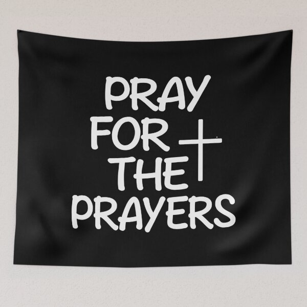 Item preview, Pray for the Prayers designed and sold by Mmastert.
