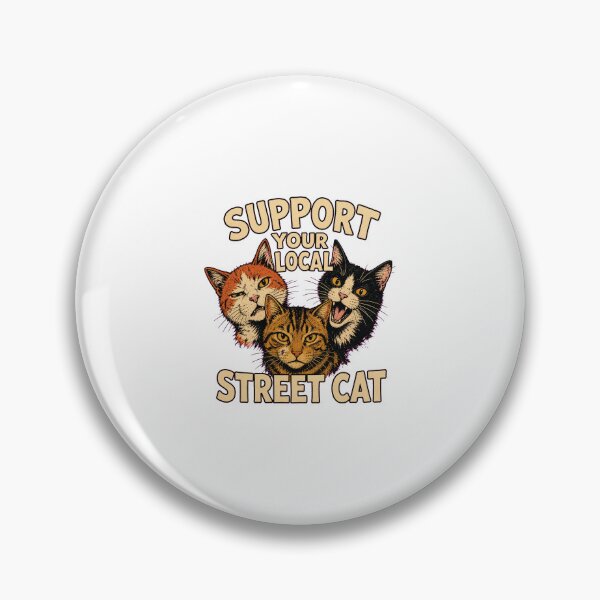 Item preview, Support Your Local Street Cats  designed and sold by AMICO77.
