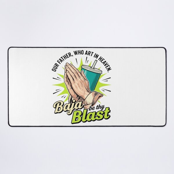 Item preview, Our Father, Who Art in Heaven Baja Be Thy Blast Funny Quote designed and sold by BornBorn.
