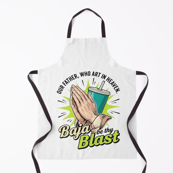 Item preview, Our Father, Who Art in Heaven Baja Be Thy Blast Funny Quote designed and sold by BornBorn.