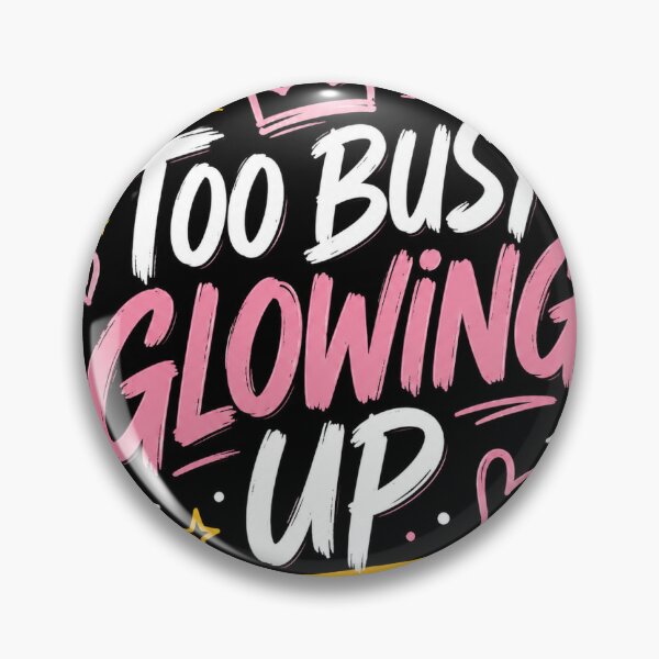 Item preview, Too Busy Glowing Up Aesthetic Typography Design designed and sold by dearstickers.