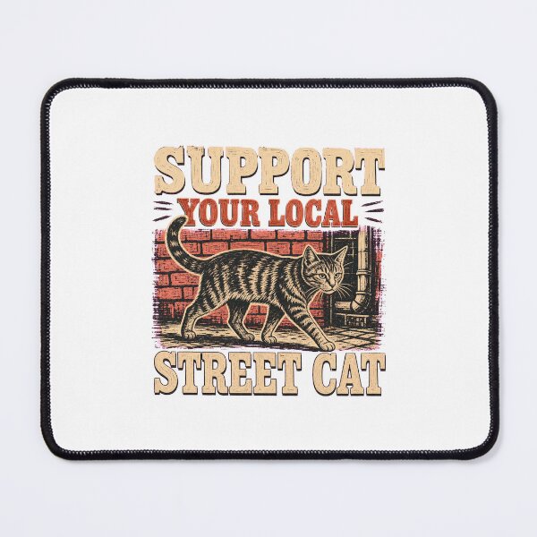 Item preview, Support Your Local Street Cats designed and sold by AMICO77.