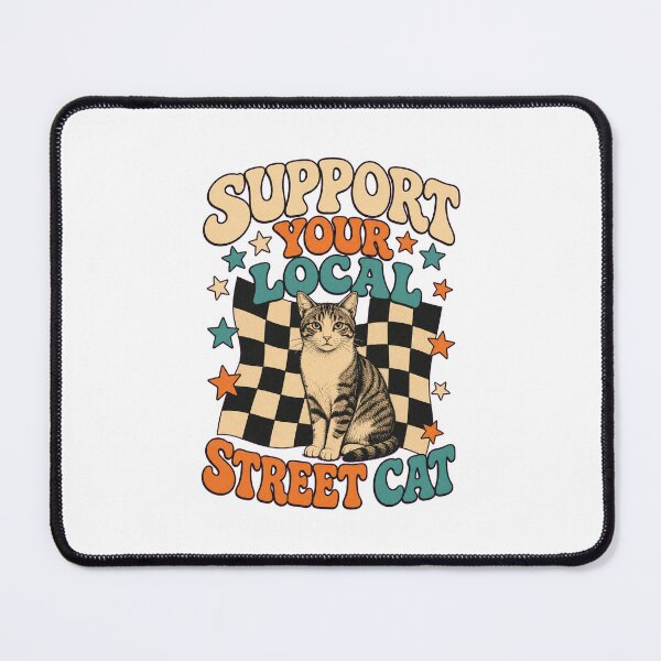 Item preview, Support Your Local Street Cats designed and sold by AMICO77.