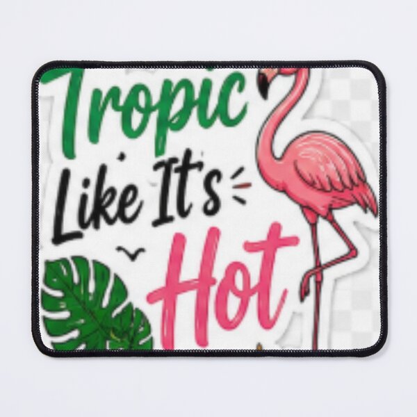 Item preview, Tropic Like It's Hot Flamingo Summer Funny Tropical Vacation Design designed and sold by ser-Ile.