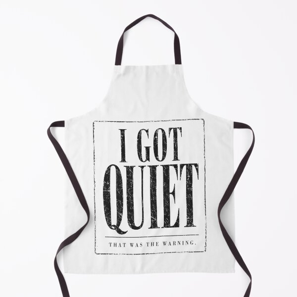 Item preview, I Got Quiet That Was The Warning Funny Sarcastic Mood Quote, Attitude Humor, Snarky Saying designed and sold by Teeture.