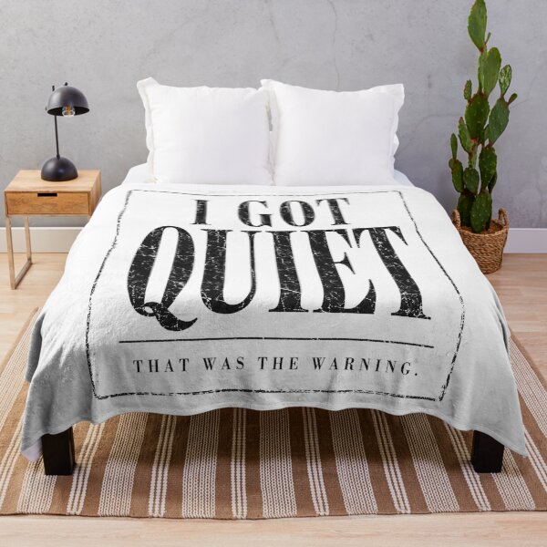 Item preview, I Got Quiet That Was The Warning Funny Sarcastic Mood Quote, Attitude Humor, Snarky Saying designed and sold by Teeture.