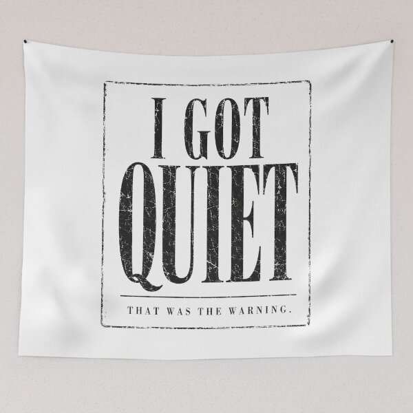 Item preview, I Got Quiet That Was The Warning Funny Sarcastic Mood Quote, Attitude Humor, Snarky Saying  designed and sold by Teeture.