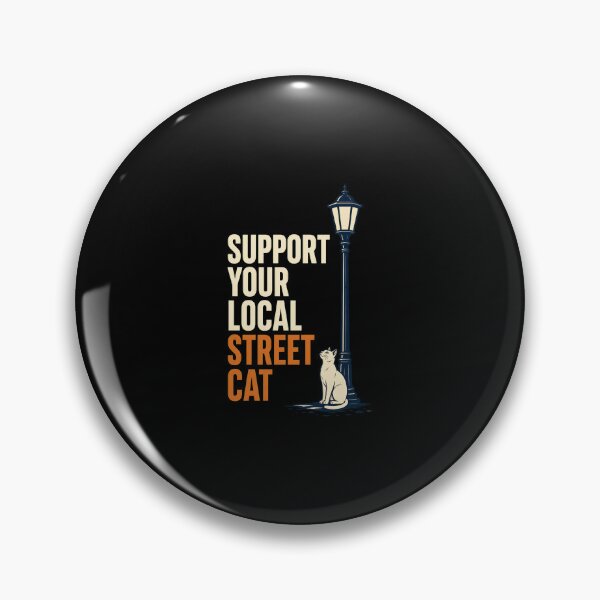 Item preview, Support Your Local Street Cats  designed and sold by AMICO77.