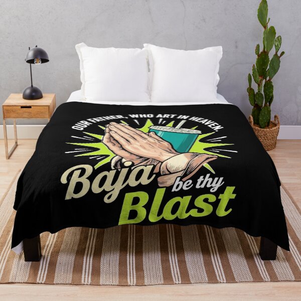 Item preview, Our Father, Who Art in Heaven Baja Be Thy Blast Funny Quote designed and sold by BornBorn.