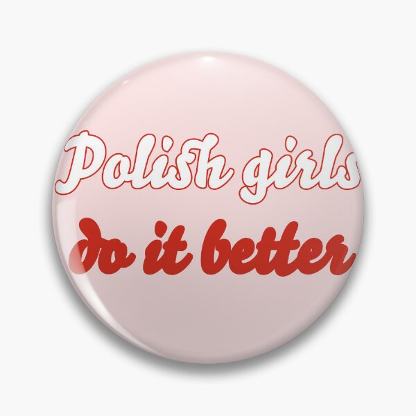 Item preview, Polish Girls Do It Better designed and sold by titanic415.
