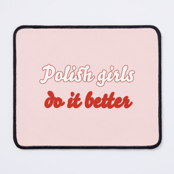 Item preview, Polish Girls Do It Better designed and sold by titanic415.