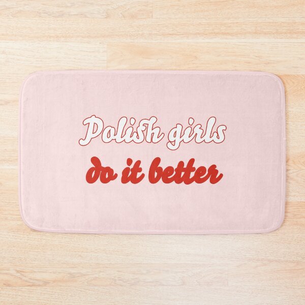 Item preview, Polish Girls Do It Better designed and sold by titanic415.