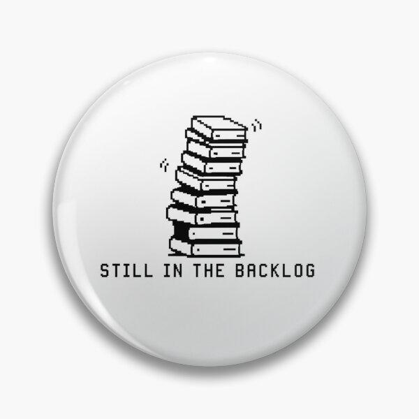 Item preview, Still In The Backlog - Funny Productivity Meme Shirt designed and sold by deag1e ⭐⭐⭐⭐⭐.