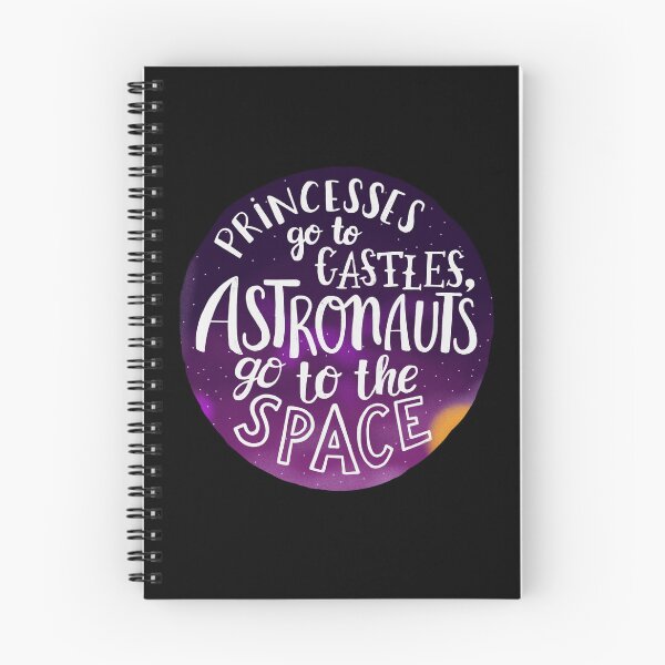 Item preview, Princesses go to castles, astronauts go to the space designed and sold by whatafabday.