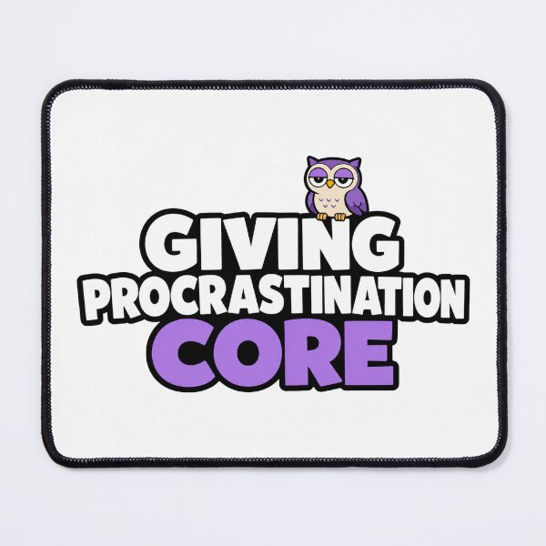 Item preview, Funny Owl Procrastination Sticker | Giving Procrastination Core | Student Meme designed and sold by Gremlin Hours.