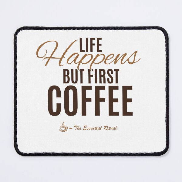 Item preview, Life Happens But First Coffee Funny Coffee Lover Quote designed and sold by CH-4TEE.