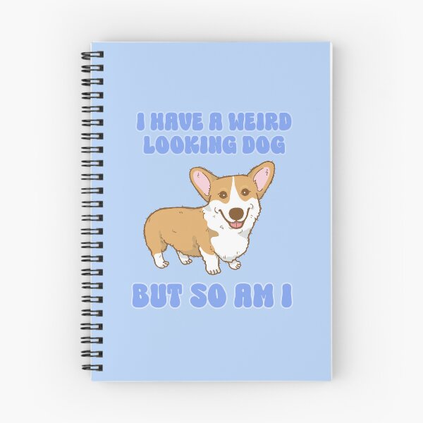 Item preview, I have a weird looking dog but so am I designed and sold by BritishDelights.