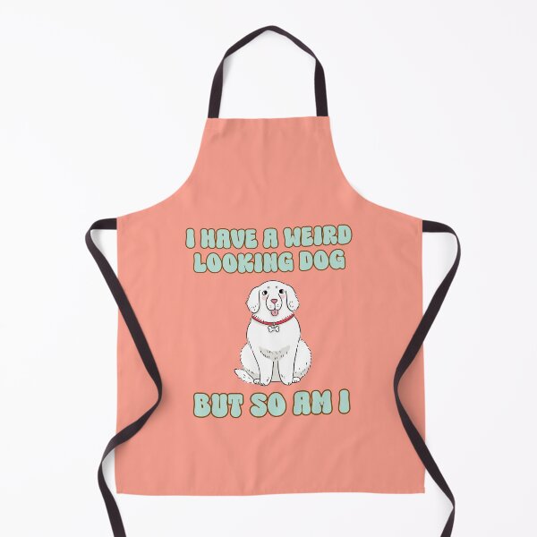 Item preview, I have a weird looking dog but so am I designed and sold by BritishDelights.