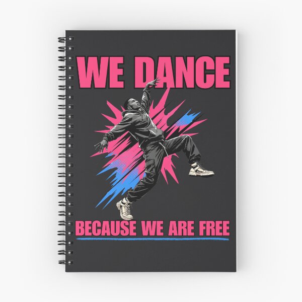 Item preview, We Dance Because We Are Free - Street Dance & Culture designed and sold by LeSoniPapaPrint.
