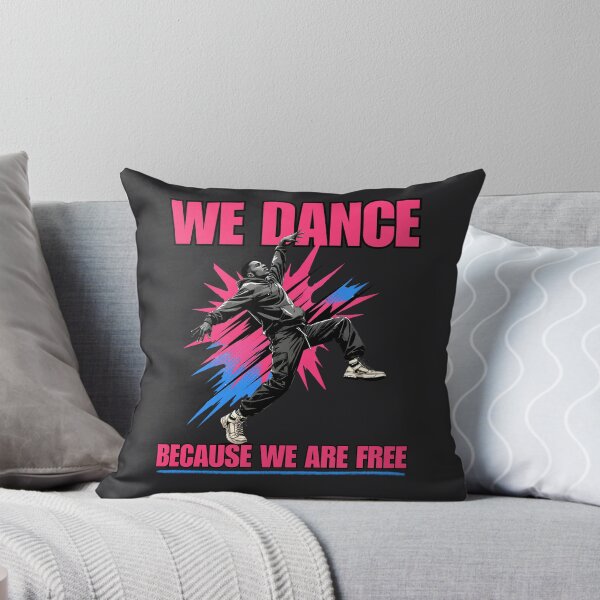 Item preview, We Dance Because We Are Free - Street Dance & Culture designed and sold by LeSoniPapaPrint.