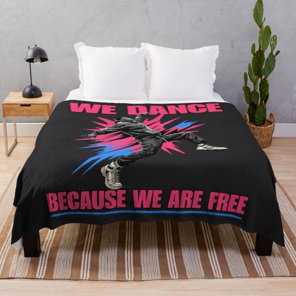 Item preview, We Dance Because We Are Free - Street Dance & Culture designed and sold by LeSoniPapaPrint.