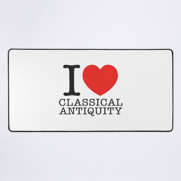 Item preview, I Love Classical Antiquity designed and sold by shitpostee.