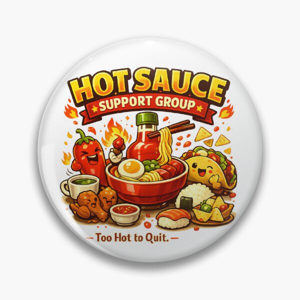 Item preview, Hot Sauce Support Group – Too Hot to Quit. designed and sold by Ripoubsb.