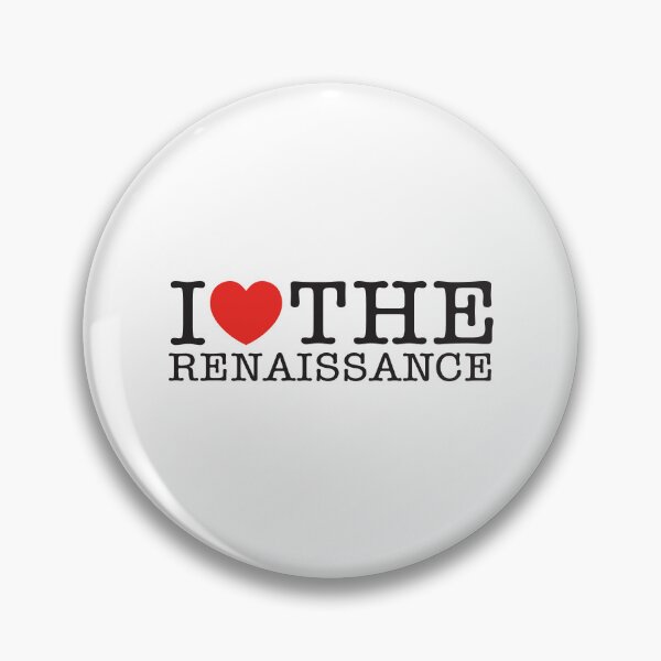 Item preview, I Love The Renaissance designed and sold by shitpostee.