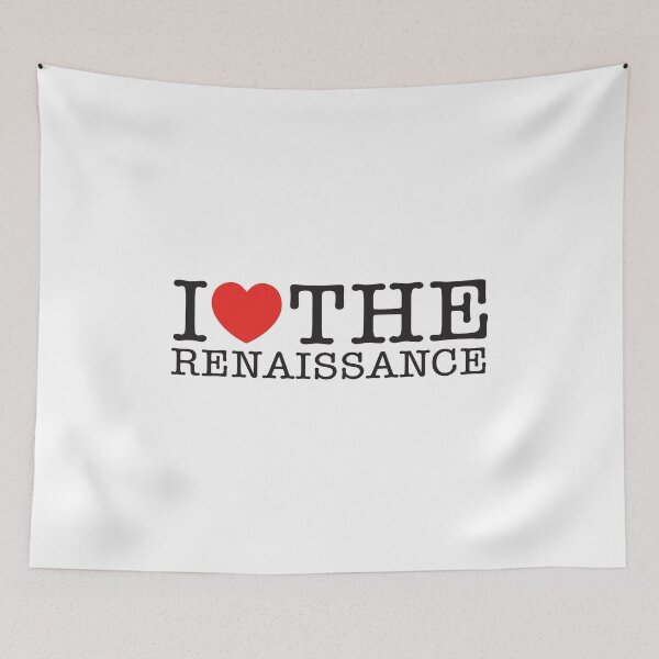 Item preview, I Love The Renaissance designed and sold by shitpostee.