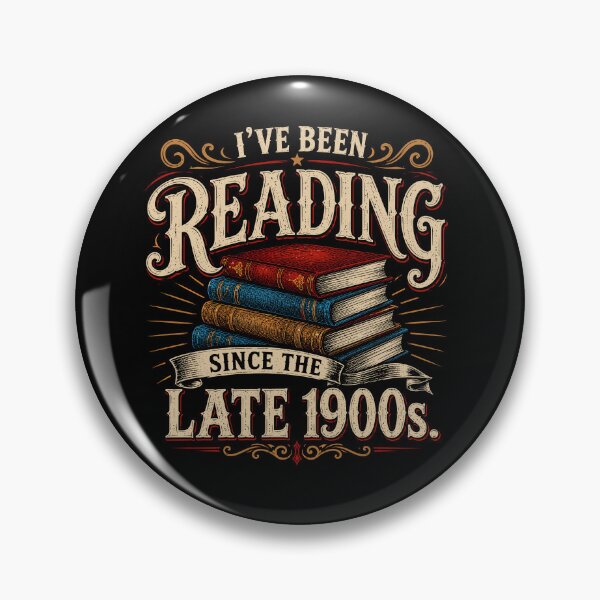 Item preview, I've Been Reading Since the Late 1900s Funny Book Lover Shirt | Librarian Humor | Vintage Reader Quote Design designed and sold by 76Valeria.